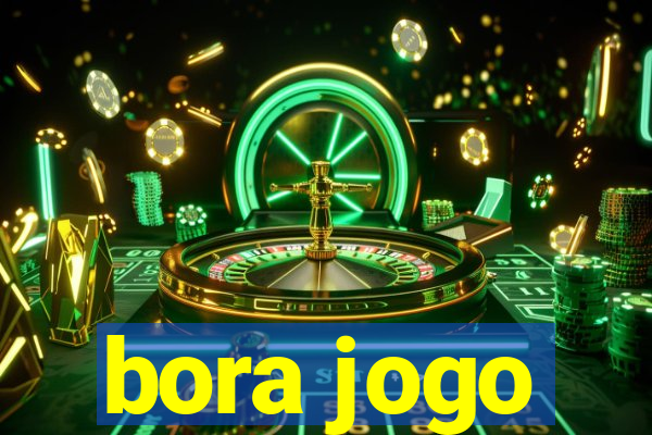 bora jogo